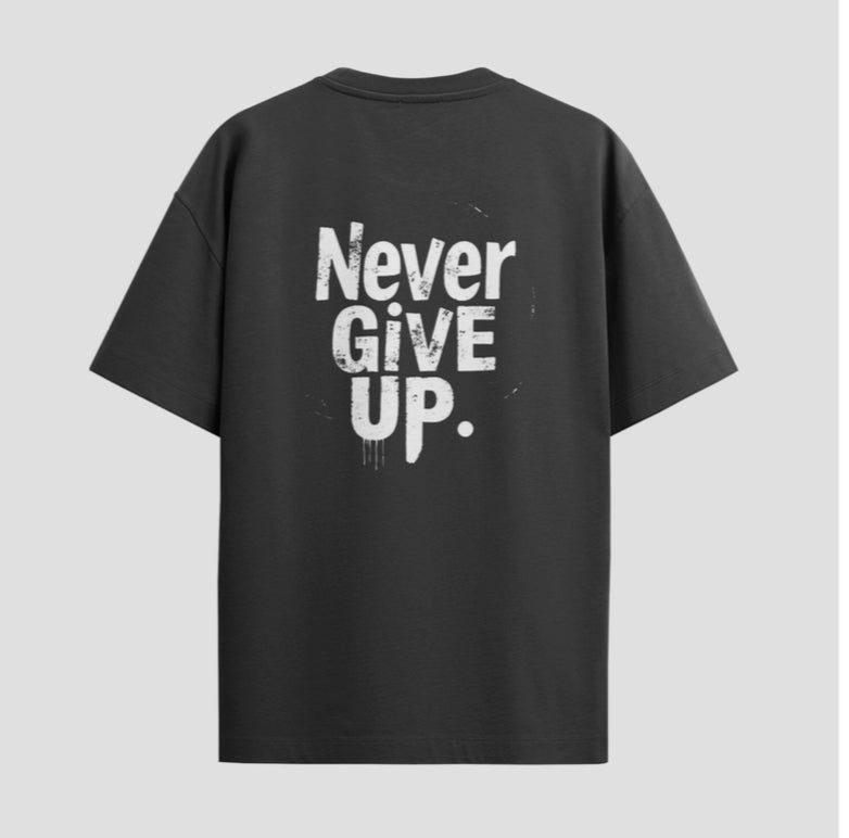 Never give up shirts
